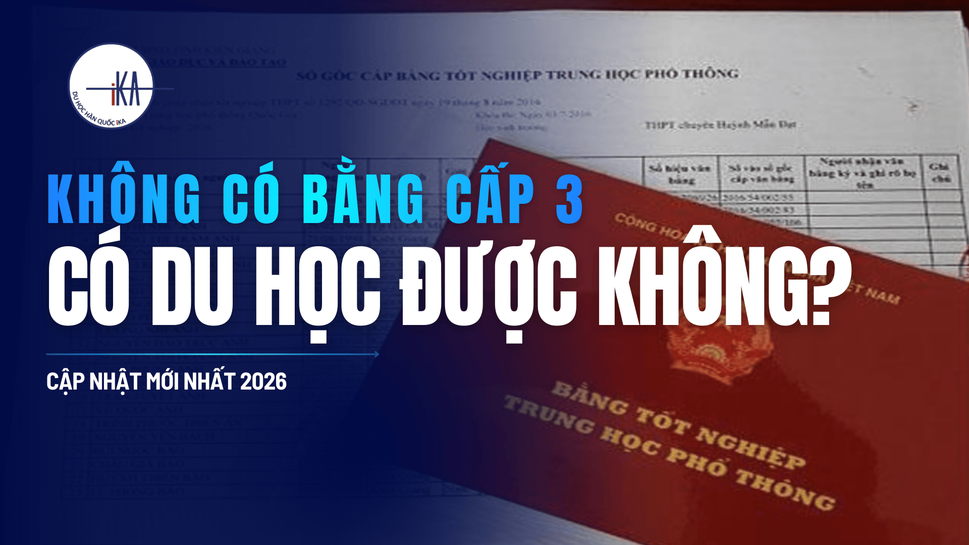 Không Có Bằng Cấp 3 Có Đi Du Học Hàn Quốc Được Không? [Cập Nhật Mới Nhất] - Hình 1